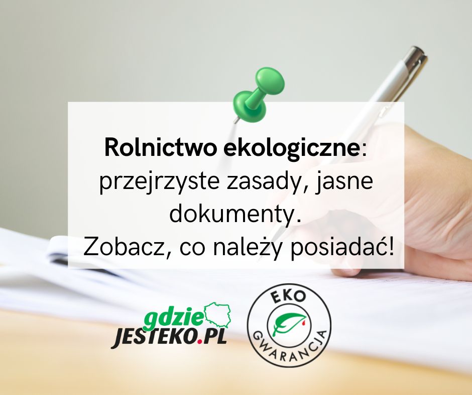 Jakie dokumenty trzeba prowadzić w gospodarstwie ekologicznym?