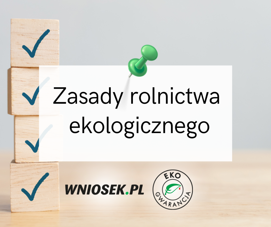 Zasady rolnictwa ekologicznego.